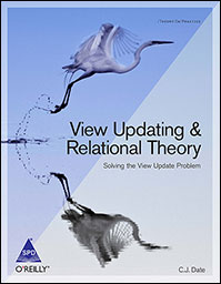 View Updating & Relational Theory : Solving The View Update Problem