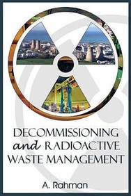 Decommissioning and Radioactive Waste Management