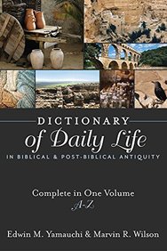 Dictionary of Daily Life in Biblical and Post-biblical Antiquity