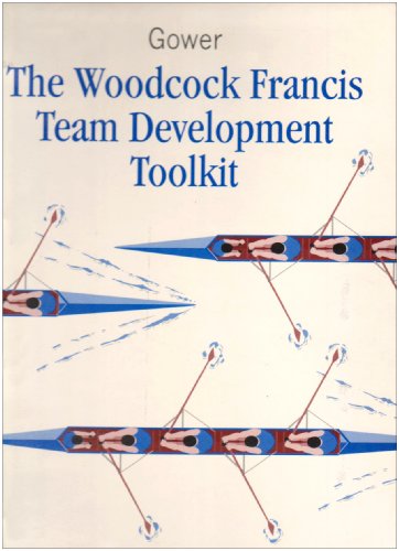 The Woodcock Francis Team Development Toolkit
