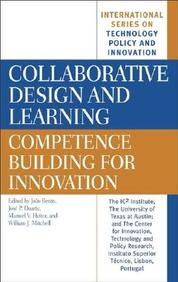 Collaborative Design And Learning: Competence Building For Innovation (International Series On Technology Policy And Innovation)