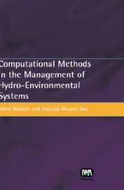 Computational Methods In The Management Of Hydro Environmental Systems