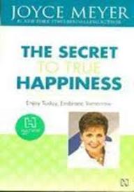 The Secret To True Happiness