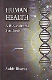 Human Health : A Bio Cultural Synthesis
