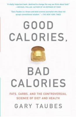 Good Calories Bad Calories