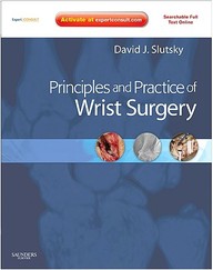 Principles and Practice of Wrist Surgery with DVD, 1e