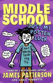 Middle School 07 : Just My Rotten Luck
