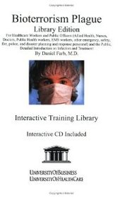 Bioterrorism Plague Library Edition: For Healthcare Workers, Public Officers (Allied Health, Nurses, Doctors, Public Health Work