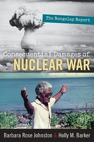 The Consequential Damages Of Nuclear War: The Rongelap Report