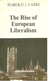 The Rise of European Liberalism: An Essay in Interpretation
