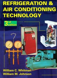 Refrigeration And Air Conditioning Technology: Concepts, Procedu