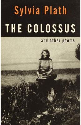 Colossus Other Poems