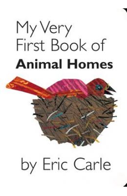My Very First Book of Animal Homes