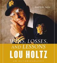 Wins, Losses And Lessons: An Autobiography