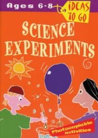 Science Experiments (ideas To Go)