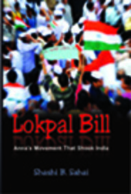 Lokpal Bill: Annas Movement That Shook India