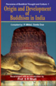 Origin And Development Of Buddhism In India Panorama Of Buddhist Thought And Culture: 1
