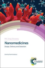 Nanomedicines: Design, Delivery and Detection (RSC Drug Discovery)