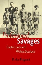 Professional Savages Captive Lives & Western Spectacle
