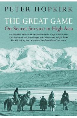 Great Game : On Secret Service In High Asia