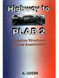 Highway To Plab 2 Objective Structured Clinical Examination