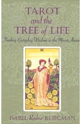 Tarot and the Tree of Life: Finding Everyday Wisdom in the Minor Arcana
