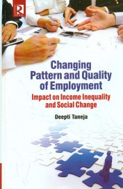 Changing Pattern & Quality Of Employment: Impact Of Income Inequality & Social Change