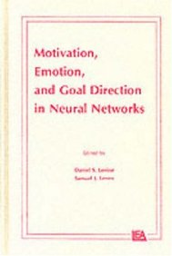 Motivation, Emotion, And Goal Direction In Neural Networks - Design And Planning In The Western Tradition