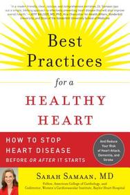 Best Practices For A Healthy Heart: A Cardiologist's 7-Point Plan For Preventing And Reversing Heart Disease
