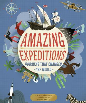 Amazing Expeditions: Journeys That Changed the World