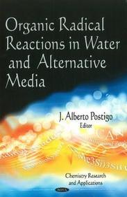 Organic Radical Reactions In Water And Alternative Media
