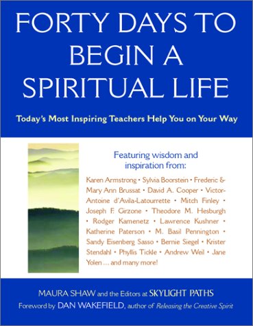 Forty Days To Begin A Spiritual Life