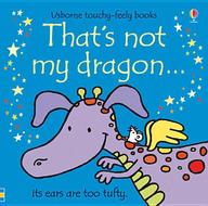 Usborne Touchy-feely: Thats Not My Dragon