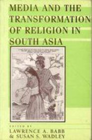 Media And The Transformation Of Religion In South Asia