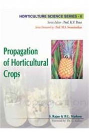 Propagation Of Horticultural Crops : Horticulture Science Series 6