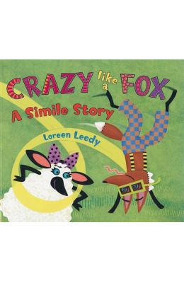 Crazy Like a Fox: A Simile Story