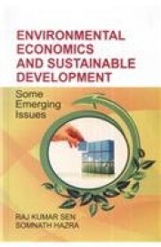 Environmental Economics & Sustainable Development Some Emerging Issues