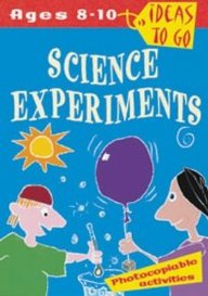 Ideas To Go: Science Experiments