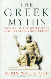 Greek Myths : Stories Of The Greek Gods & Heroes Vividly Retold