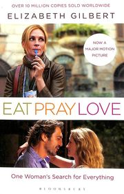 Eat Pray Love : Film Tie In Edition