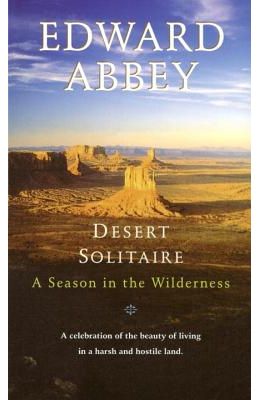 Desert Solitaire: A Season in the Wilderness