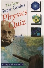 Rupa Super Genius Physics Quiz