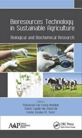Bioresources Technology in Sustainable Agriculture: Biological and Biochemical Research
