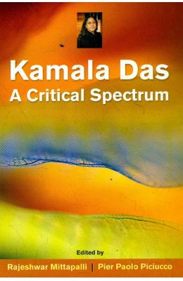 Kamala Das A Critical Spectrum