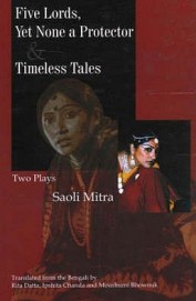Five Lords Yet None A Protector & Timeless Tales Two Plays