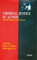 Criminal Justice In Action; Essential Readings For nthe Practitioner