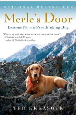 Merle's Door: Lessons from a Freethinking Dog