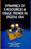 Dynamics of E-Resources & Usage Trends in Digital Era