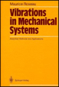 Vibrations In Mechanical Systems/Analytical Methods And Applicat