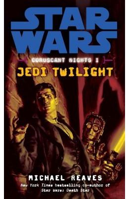Jedi Twilight - Coruscant Nights 1 Star Wars